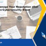 reputation-management-after-business-cybersecurity-event